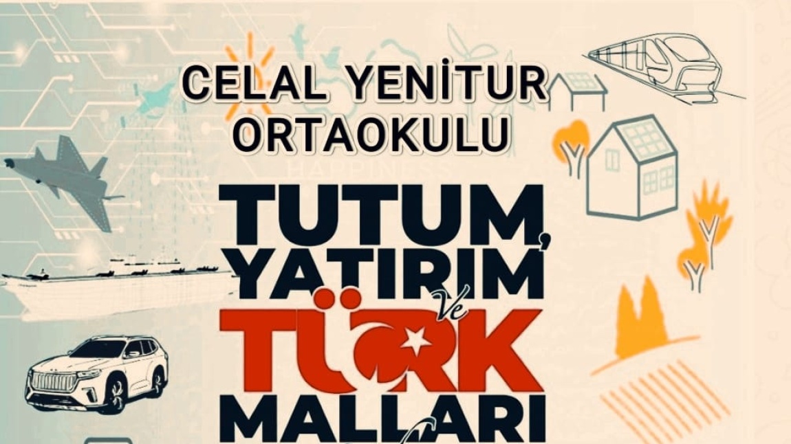 Tutum, Yatırım ve Türk Malları Haftası